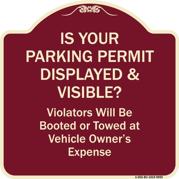 Designer Series-Is Your Parking Permit Displayed & Visible, 18" x 18", BU-1818-9969